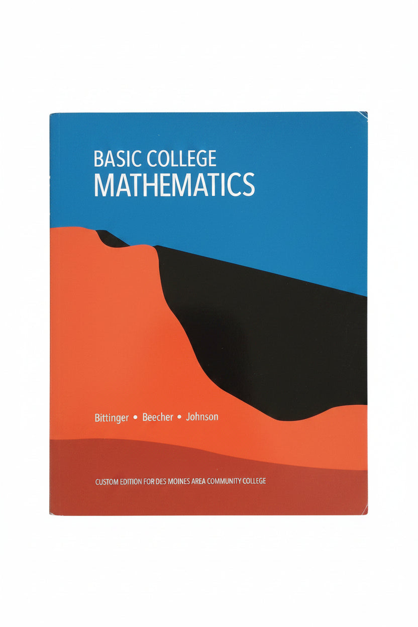 Basic College Mathematics – Custom Edition for DMACC (Used)